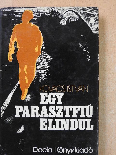 Kovács István - Egy parasztfiú elindul [antikvár]