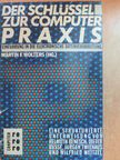 Dieter Busse - Der Schlüssel zur Computer Praxis [antikvár]