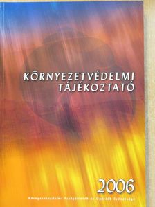 Környezetvédelmi Tájékoztató 2006 [antikvár]