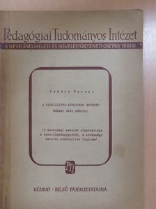 Juhász Ferenc - A szocialista közösségi nevelés néhány elvi kérdése (aláírt példány) [antikvár]