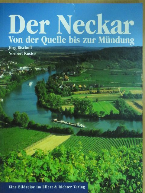 Jörg Bischoff - Der Neckar [antikvár]