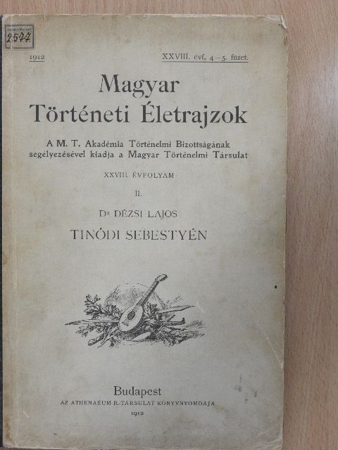 Bártfai Szabó László - Magyar Történeti Életrajzok 1912/4-5. [antikvár]