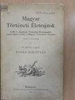 Bártfai Szabó László - Magyar Történeti Életrajzok 1912/4-5. [antikvár]