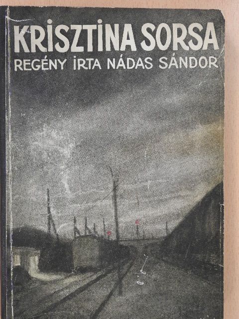 Nádas Sándor - Krisztina sorsa [antikvár]