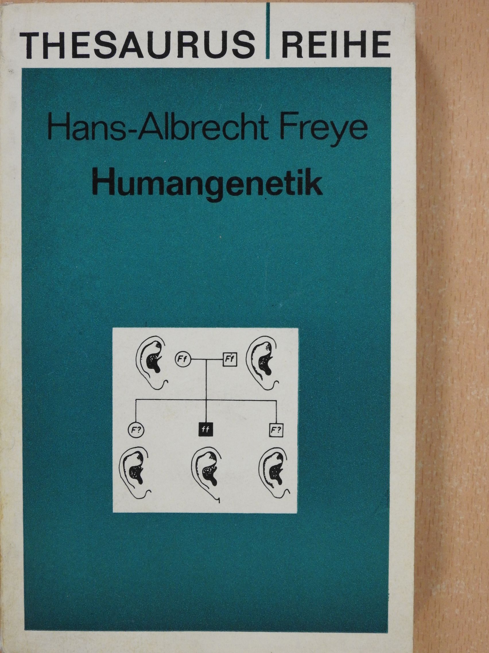 Hans-Albrecht Freye - Humangenetik (dedikált példány) [antikvár]