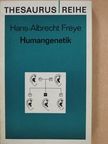 Hans-Albrecht Freye - Humangenetik (dedikált példány) [antikvár]