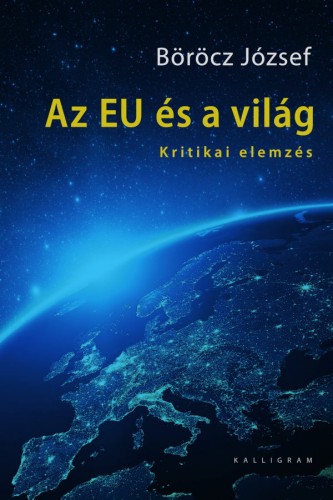 Böröcz József - Az EU és a világ [eKönyv: epub, mobi]