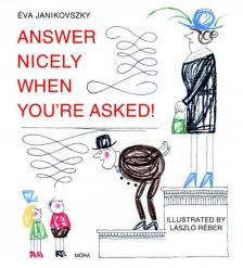 Janikovszky Éva - Answer Nicely when you're Asked!