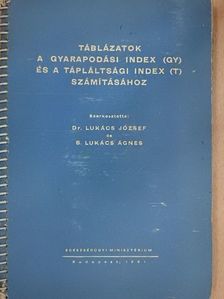Táblázatok a gyarapodási index (Gy) és a tápláltsági index (T) számításához [antikvár]
