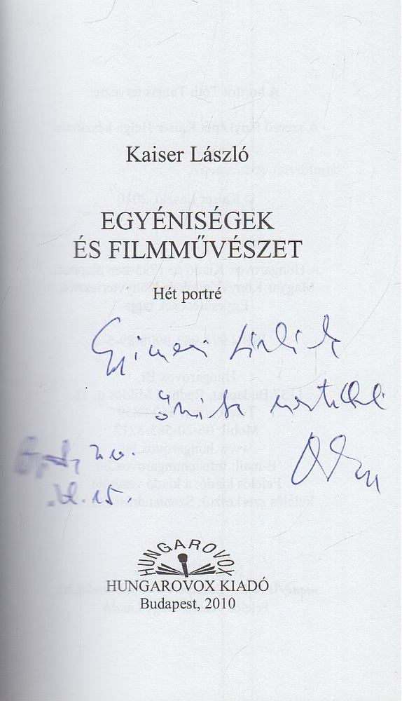 Kaiser László - Egyéniségek és filmművészet  (dedikált) [antikvár]
