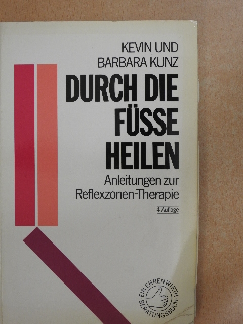 Barbara Kunz - Durch die Füße heilen [antikvár]