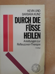 Barbara Kunz - Durch die Füße heilen [antikvár]