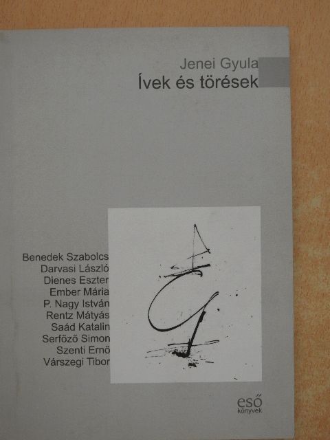 Jenei Gyula - Ívek és törések [antikvár]