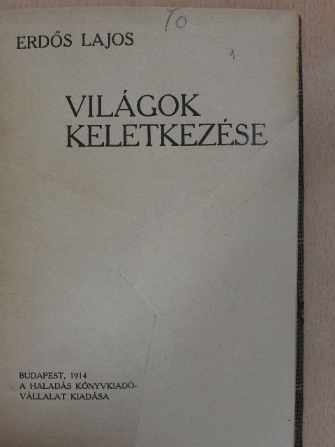 Erdős Lajos - Világok keletkezése/A származástan mai állása [antikvár]
