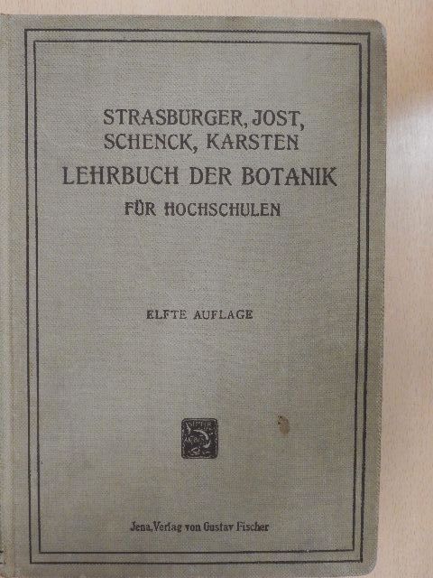 Dr. Eduard Strasburger - Lehrbuch der Botanik für Hochschulen [antikvár]