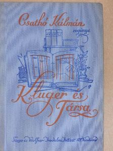 Csathó Kálmán - Kluger és társa I-II. [antikvár]