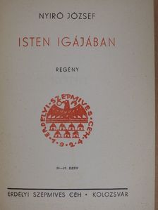 Nyirő József - Isten igájában I-II. [antikvár]