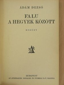 Ádám Dezső - Falu a hegyek között [antikvár]