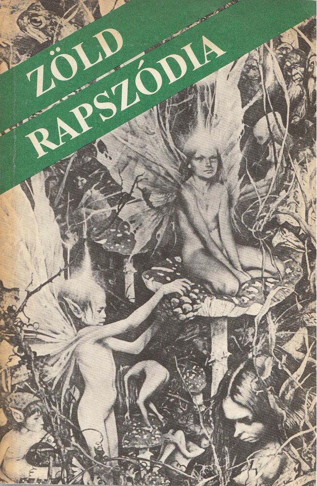 Baróti Szabolcs - Zöld rapszódia [antikvár]