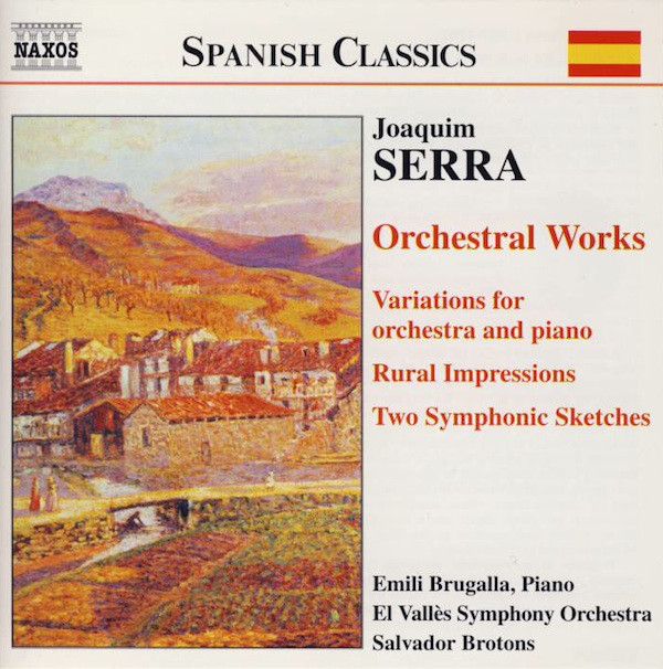 SERRA, JOAQUIM - RURAL IMPRESSIONS, 2 SYMPHONIC SKETSCHES CD BROTONS