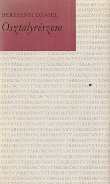 BERZSENYI DÁNIEL - Osztályrészem [antikvár]