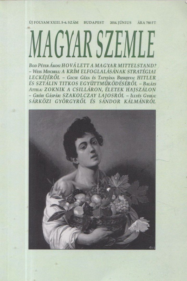 Kodolányi Gyula - Magyar Szemle 2014. június [antikvár]