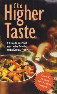A. C. BHAKTIVEDANTA SWAMI PRABHUPÁDA - The Higher Taste [antikvár]