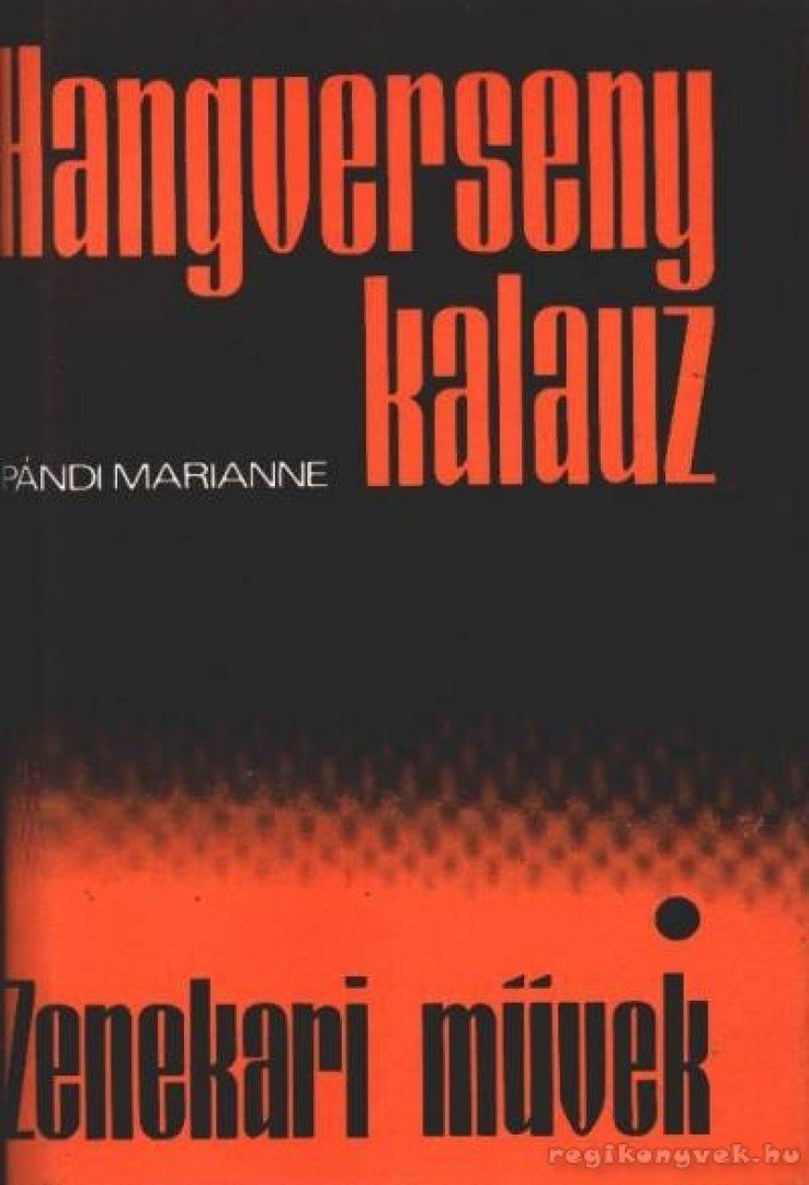 Pándi Marianne - Hangverseny kalauz I. - Zenekari művek [antikvár]