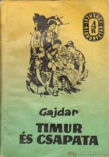 Gajdar - Timur és csapata [antikvár]