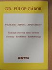Dr. Fülöp Gábor - Wirtschaft-Handel-Handelsrecht [antikvár]