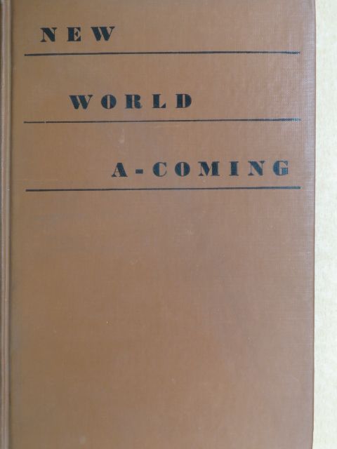Roi Ottley - 'New World A-Coming' [antikvár]
