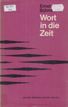 Ernst Schmitt - Wort in die Zeit [antikvár]
