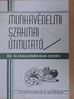 Munkavédelmi szakmai útmutató kis- és középvállalkozások számára [antikvár]