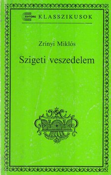 Zrínyi Miklós - Szigeti veszedelem [antikvár]
