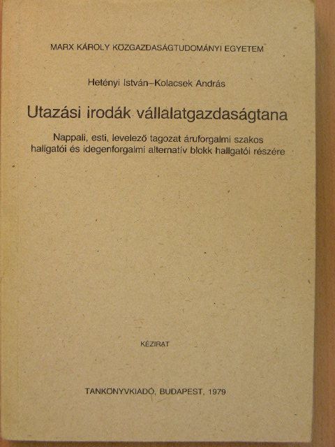 Hetényi István - Utazási irodák vállalatgazdaságtana [antikvár]