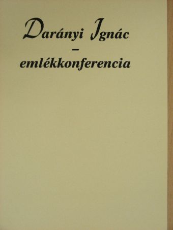 Fekete Csaba - Darányi Ignác emlékkonferencia [antikvár]