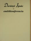 Fekete Csaba - Darányi Ignác emlékkonferencia [antikvár]