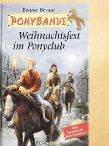 Bonnie Bryant - Weihnachtsfest im Ponyclub [antikvár]