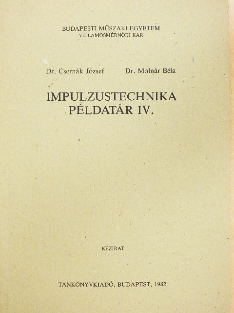 Dr. Csernák József - Impulzustechnika példatár IV. [antikvár]