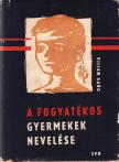 Viliam Gano - A fogyatékos gyermekek nevelése [antikvár]