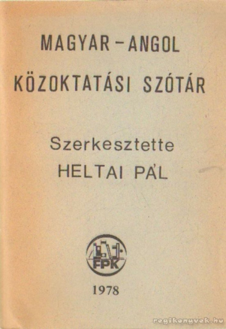 Heltai Pál - Magyar-angol közoktatási szótár [antikvár]