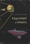Xantus János - A tengerfenéktől a csillagokig [antikvár]