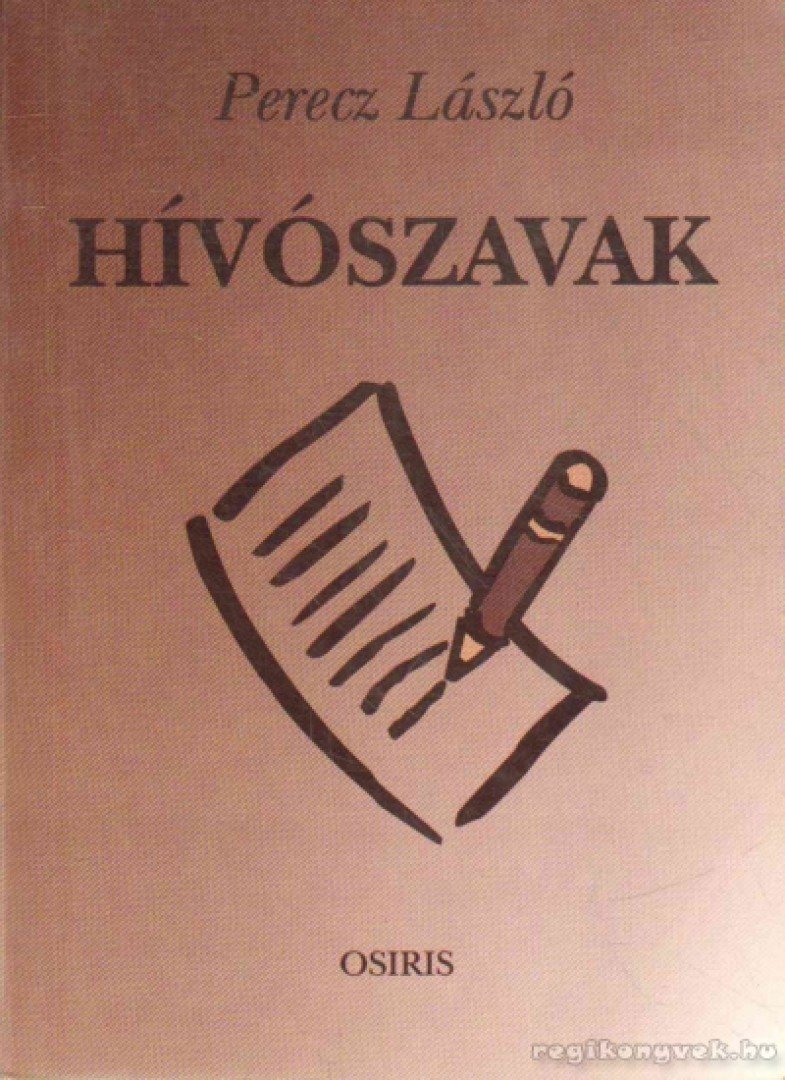 Perecz László - Hívószavak [antikvár]