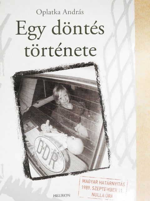 Oplatka András - Egy döntés története [antikvár]