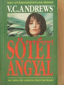 V. C. Andrews - Sötét angyal [antikvár]