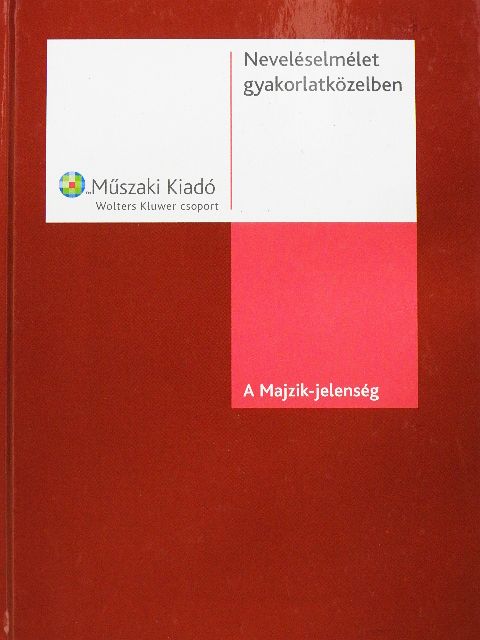 Mátrai Zsuzsa - Neveléselmélet gyakorlatközelben [antikvár]