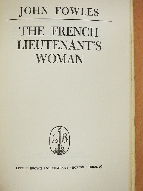 John Fowles - The French Lieutenant's Woman [antikvár]