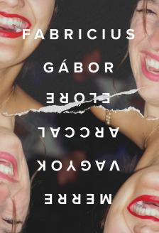 Fabricius Gábor - Merre vagyok arccal előre [eKönyv: epub, mobi]