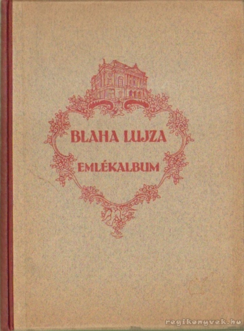 Porzsolt Kálmán - Blaha Lujza emlékalbum [antikvár]