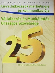 Szenes Gábor - Kisvállalkozások marketingje és kommunikációja  [antikvár]